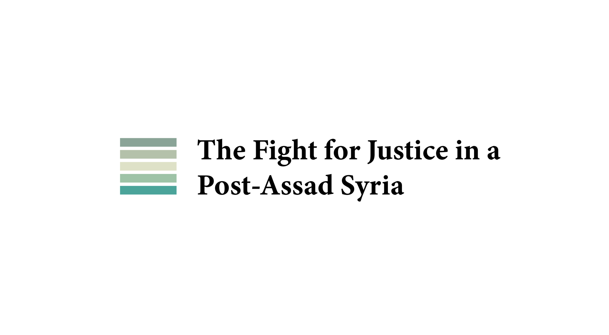 The Fight for Justice in a Post-Assad Syria