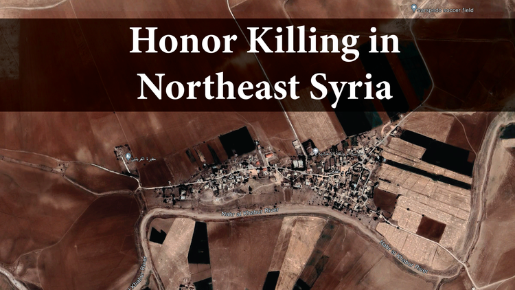 Autonomous Administration of North and East Syria Official Suspected in Recent ‘Honor Killing’