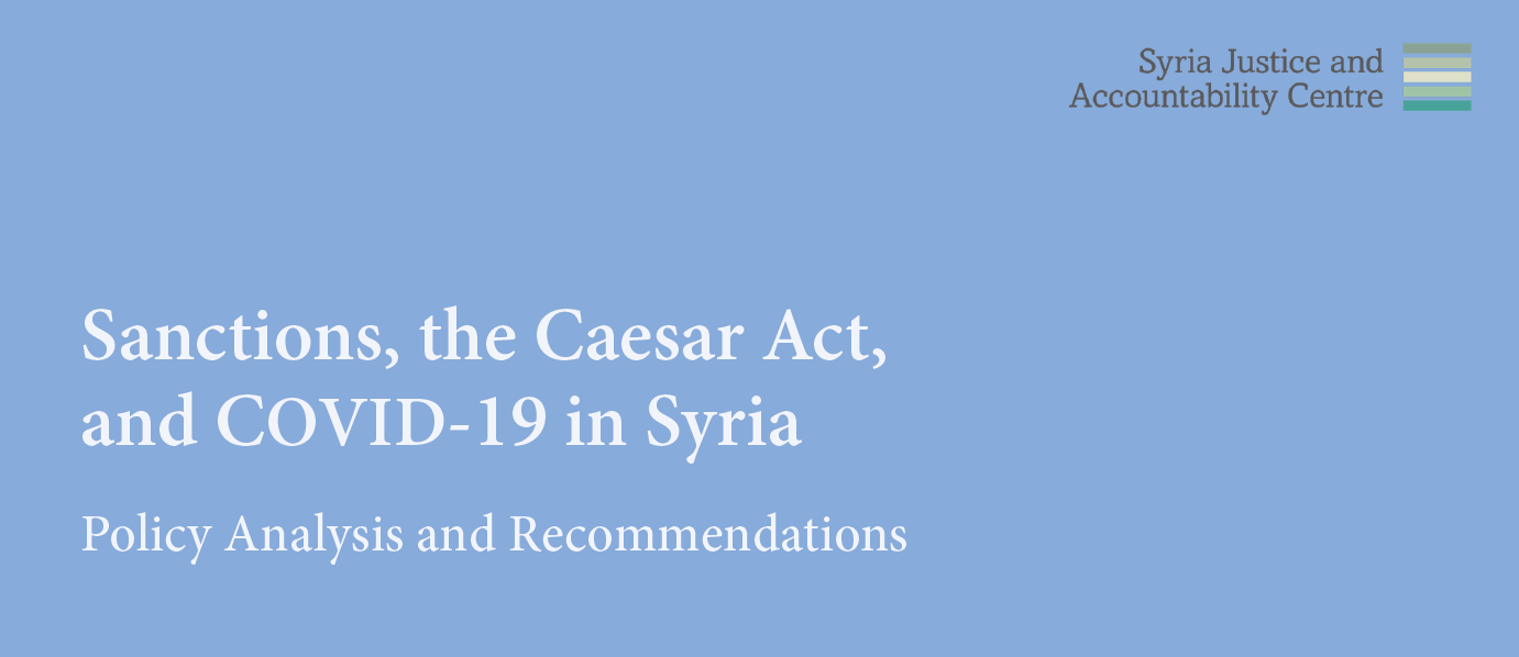 Sanctions, the Caesar Act, and COVID-19 in Syria