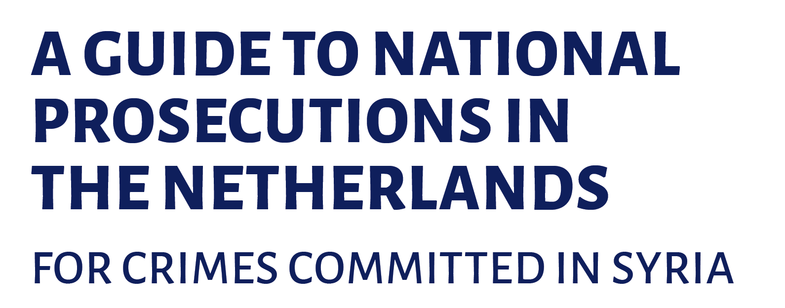 A Guide to National Prosecutions in the Netherlands