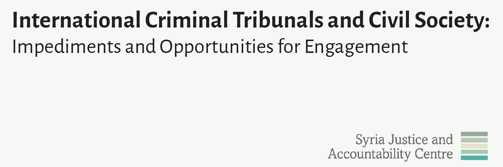 International Criminal Tribunals and Civil Society: Impediments and Opportunities for Engagement