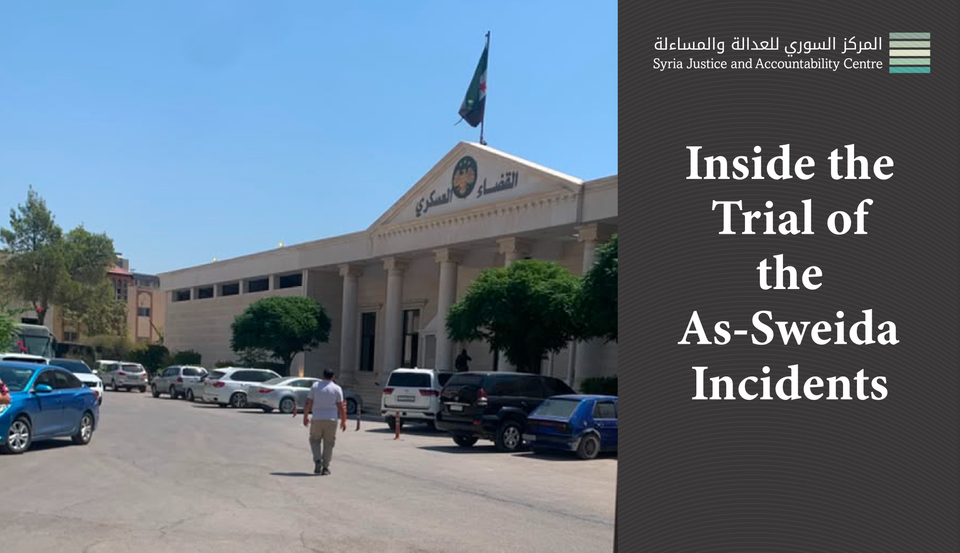 Inside the Trial of The As-Sweida Incidents #3: The First Judgment in the Trial
